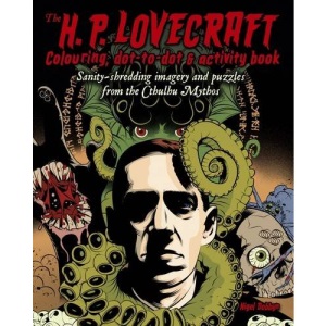 The H.P. Lovecraft Coloring, Dot-to-Dot & Activity Book (Colour & Activity Books)