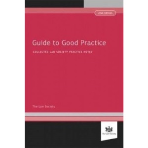 Guide to Good Practice, 2nd edition: Collected Law Society Practice Notes