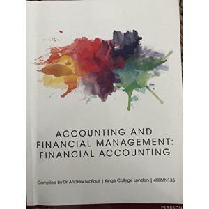 Accounting anf Financial Management, complied from Financial Accounting for Decision Makers eighth edition