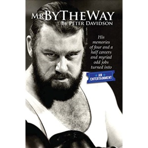 Mr Bytheway: His Memories of Four and a Half Careers and Myriad Odd Jobs Turned into an Entertainment