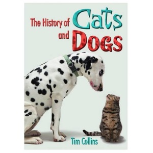 The History of Cats and Dogs (Wow! Facts (W))