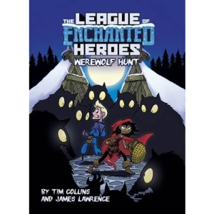Werewolf Hunt (The League of Enchanted Heroes)