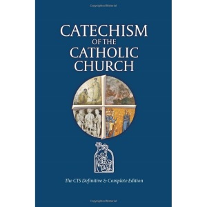 Catechism of the Catholic Church: The CTS Definitive and Complete Edition