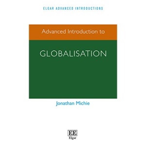 Advanced Introduction to Globalisation (Elgar Advanced Introductions Series)