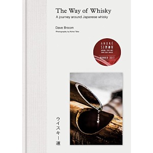 The Way of Whisky: A Journey Around Japanese Whisky