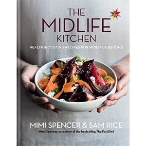 The Midlife Kitchen: health-boosting recipes for midlife & beyond