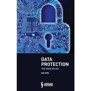 Data Protection: The New Rules