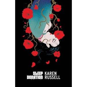 Sleep Donation: Karen Russell (Vintage American Gothic)