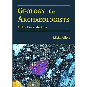 Geology for Archaeologists: A short introduction