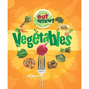 Eat Smart: Vegetables