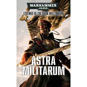 Astra Militarum: 4 (Legends of the Dark Millennium)