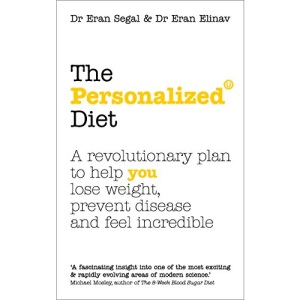 The Personalized Diet: The revolutionary plan to help you lose weight, prevent disease and feel incredible