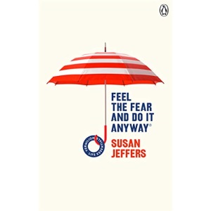Feel The Fear And Do It Anyway: (Vermilion Life Essentials) (Vermilion Life Essentials, 5)