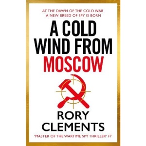 A Cold Wind From Moscow: The brand new 2025 thriller from the master of spy fiction