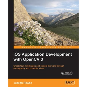 iOS Application Development with OpenCV 3