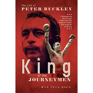 King of the Journeymen: The Peter Buckley Story