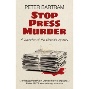 Stop Press Murder: A Crampton of the Chronicle mystery