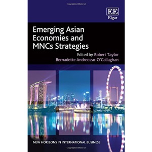 Emerging Asian Economies and MNC's Strategies (New Horizons in International Business Series)