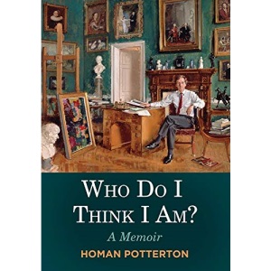 Who Do I Think I Am?: A Memoir