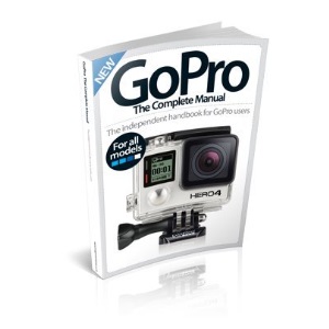 GoPro The Complete Manual