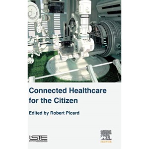 Connected Healthcare for the Citizen (Health Industrialization)