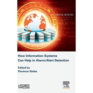 How Information Systems Can Help in Alarm/Alert Detection