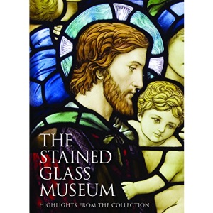 The Stained Glass Museum: Highlights from the Collection