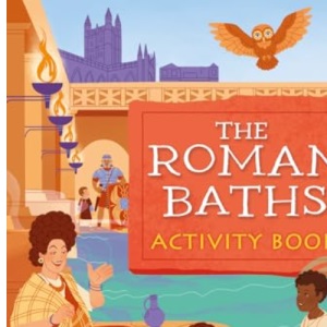 The Roman Baths: Activity Book