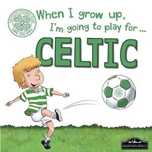 When I grow up, I'm going to play for Celtic