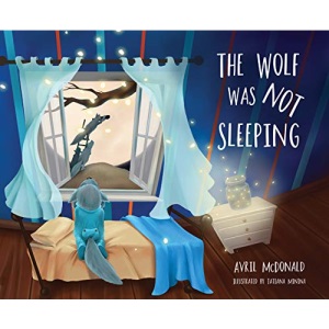 The Wolf was Not Sleeping (Feel Brave Series)
