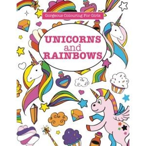 Gorgeous Colouring for Girls - Unicorns and Rainbows (Gorgeous Colouring Books for Girls)