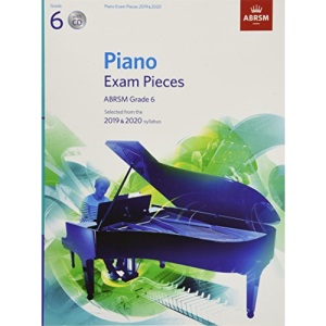 Piano Exam Pieces 2019 & 2020, ABRSM Grade 6, with CD: Selected from the 2019 & 2020 syllabus (ABRSM Exam Pieces)
