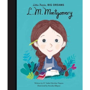 L. M. Montgomery (22) (Little People, BIG DREAMS)