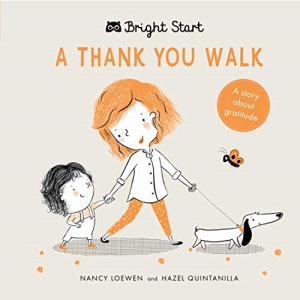 Bright Start - A Thank You Walk: A story about gratitude