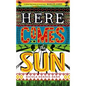 Here Comes the Sun: 'Stuns at every turn' - Marlon James