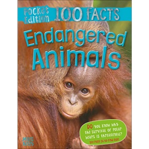 Pocket Edition 100 Facts Endangered Animals
