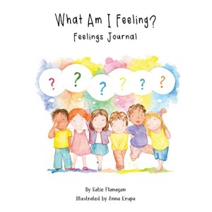 What Am I Feeling?: Feelings Journal