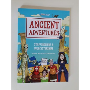 Ancient Adventures - Staffordshire & Worcestershire