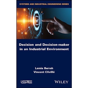Decision and Decision-maker in an Industrial Environment