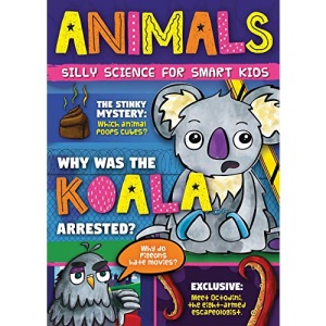 Animals (Silly Science for Smart Kids)
