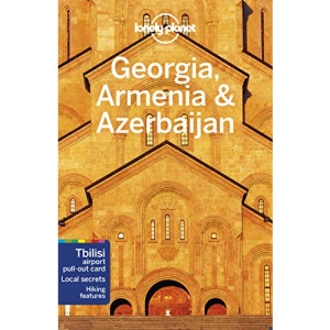 Lonely Planet Georgia, Armenia & Azerbaijan (Travel Guide)