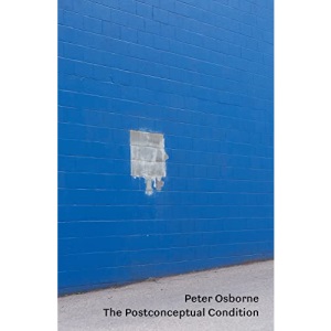 The Postconceptual Condition: Critical Essays