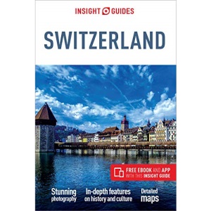 Insight Guides Switzerland (Travel Guide with Free eBook) (Insight Guides, 325)