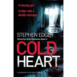 Cold Heart: A gripping serial killer thriller (Detective Kate Matthews)