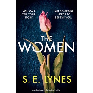 The Women: A gripping psychological thriller
