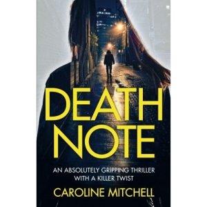 Death Note: An absolutely gripping thriller with a killer twist: Volume 1 (Detective Ruby Preston Crime Thriller Series)