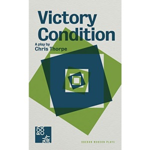 Victory Condition (Oberon Modern Plays)