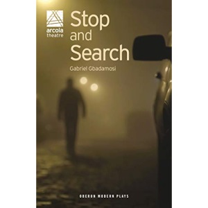 Stop and Search (Oberon Modern Plays)