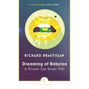 Dreaming of Babylon: A Private Eye Novel 1942 (Canons)