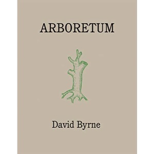 Arboretum: David Byrne